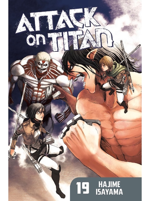Title details for Attack on Titan, Volume 19 by Hajime Isayama - Available